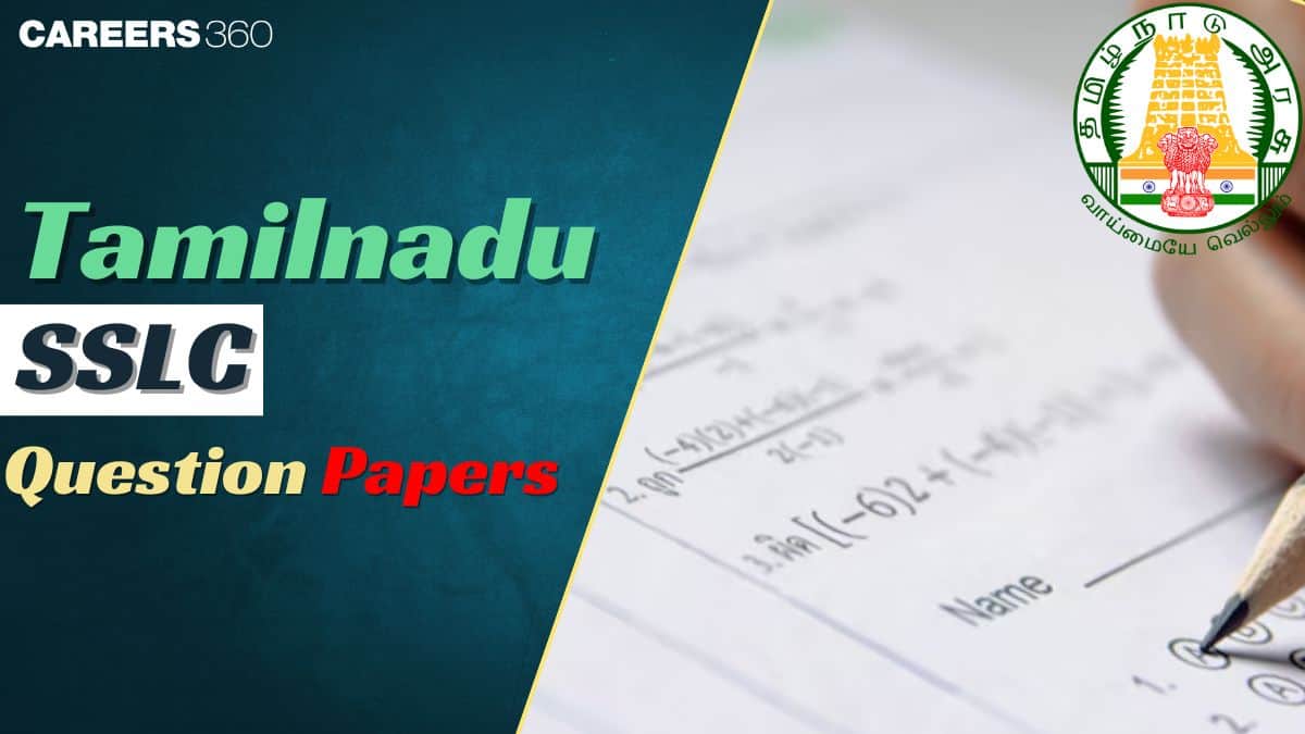 Tamil Nadu SSLC Question Papers 2024-25, Download Previous Year Sample Paper PDF